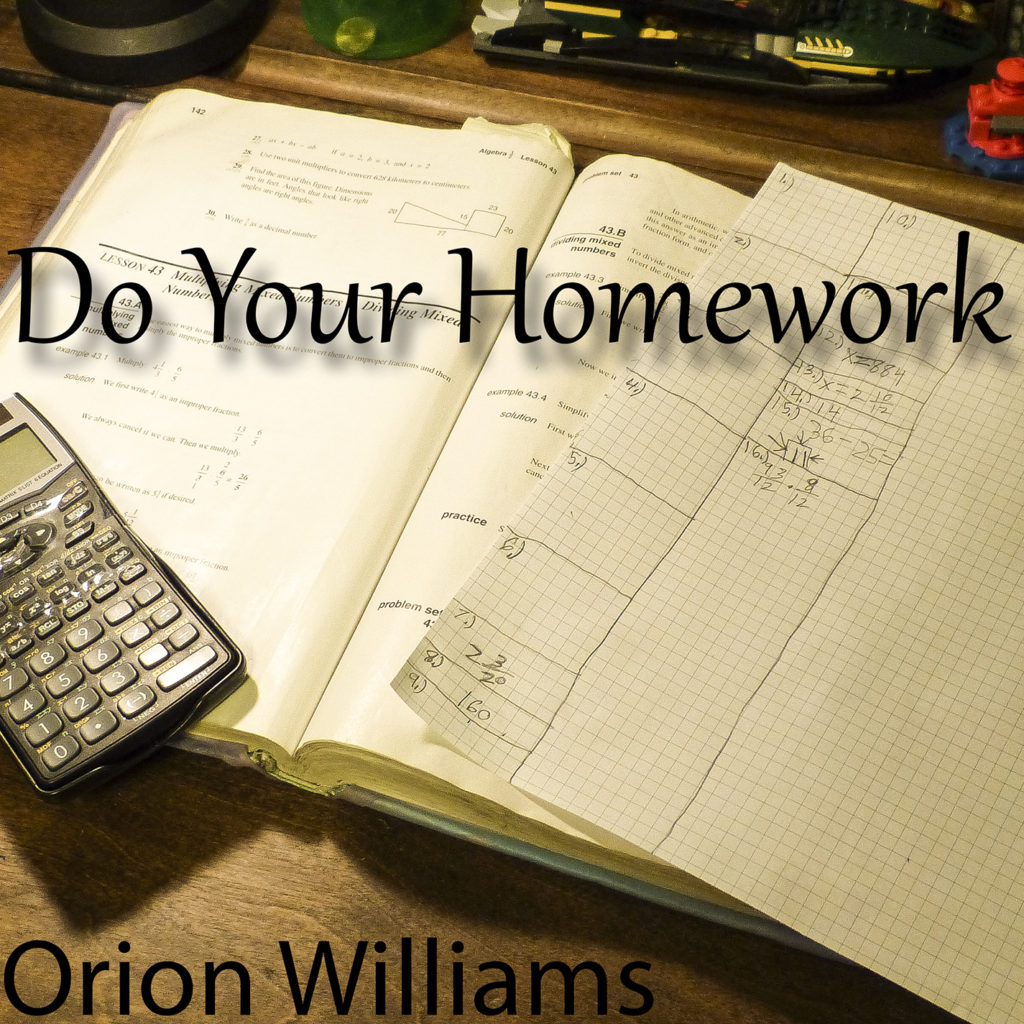 Do Your Homework - Single, available on iTunes - Orion Williams